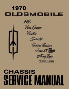 1970 Oldsmobile ALL MODELS - CHASSIS Factory Shop Service Manual