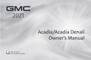 2021 GMC Acadia Owner's Manual