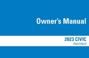 2023 Honda Civic Hatchback Owners Manual User Guide