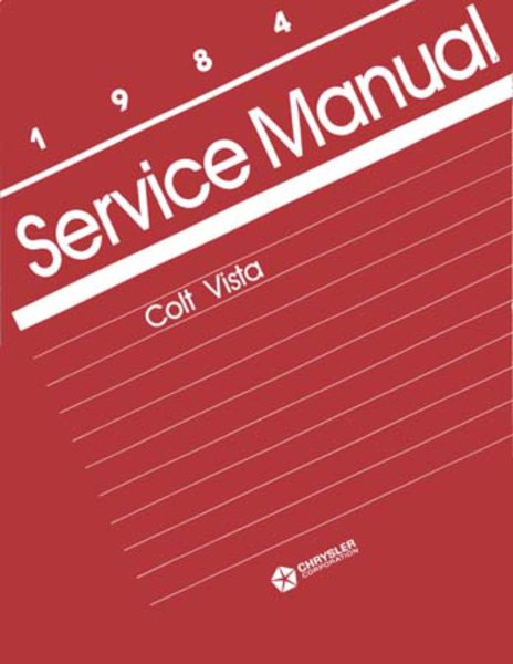 1984 Dodge Colt Vista Factory Shop Service Manual