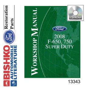 2008 Ford Truck F650 - F750 Factory Shop Service Manual
