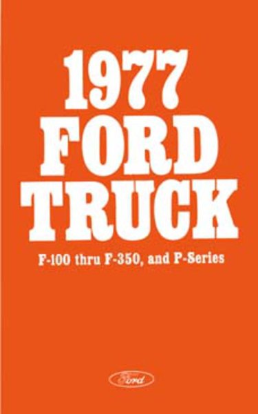 1977 Ford F-100, F-250, F-350 Truck Owner's Manual