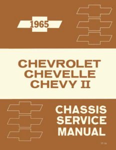 1965 Chevrolet Car NO CORVETTE OR CORVAIR - CHASSIS Factory Shop Service Manual