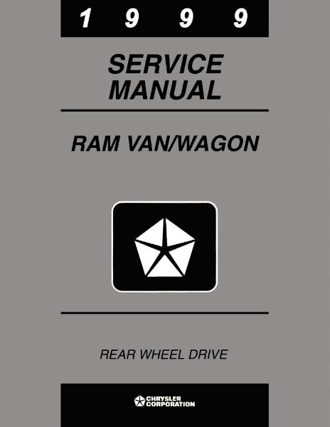 1999 Dodge Truck Ram Van, Ram Wagon Factory Shop Service Manual