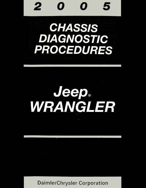 2005 Jeep Wrangler Factory Shop Service Manual