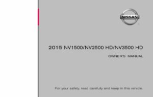 2015 Nissan NV1500, NV2500, NV3500HD Owner's Manual