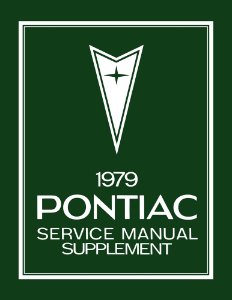 1979 Pontiac ALL MODELS - CHASSIS - SUPP Factory Shop Service Manual