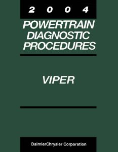 2004 Dodge Viper - Powertrain Diagnostic Procedures ONLY Factory Shop Service