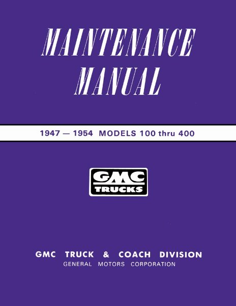 1947 1952 1953 1954 GMC 100-400 Truck Shop Service Repair Manual Book Engine