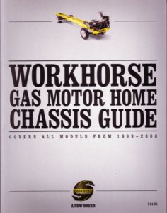1999-2006 Workhorse Gas Motorhome Chassis Guide Shop Service Repair Manual Book