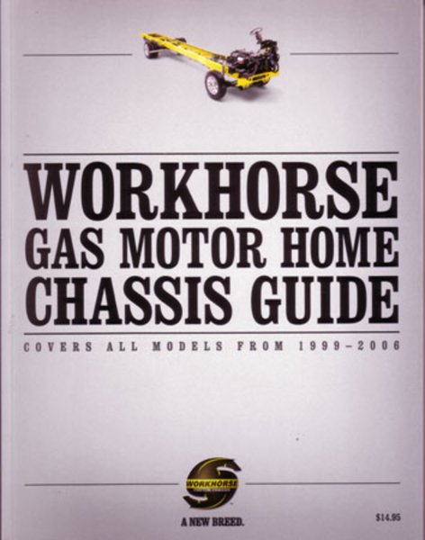 1999-2006 Workhorse Gas Motorhome Chassis Guide Shop Service Repair Manual Book