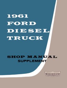 1961 Ford Truck Diesel Engine Factory Shop Service Manual