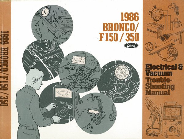 1986 Ford Truck Bronco, F-150, F-250, F-350 Wiring Diagrams Manual