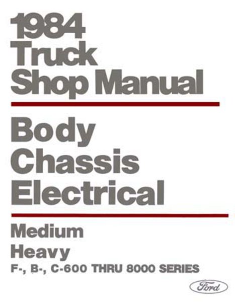 1984 Ford Medium, Heavy Duty Truck Factory Shop Service Manual