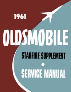 1961 Oldsmobile Starfire Factory Shop Service Manual