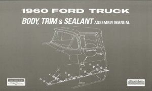1960 Ford Truck Body Trim Sealant Assembly Manual Rebuild Instructions Drawing
