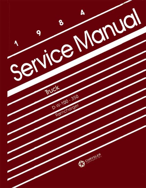 1984 Dodge Pickup Truck, Ramcharger Factory Shop Service Manual