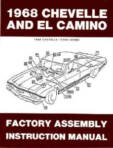1968 Chevrolet Chevelle El Camino Assembly Manual Book Rebuild Illustrations