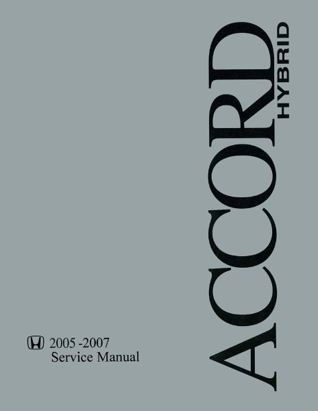 2005–2007 Honda Accord Hybrid Factory Shop Service Manual