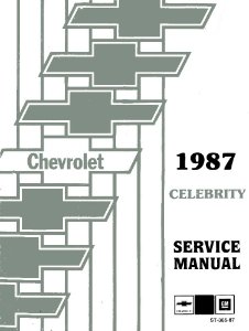 1987 Chevrolet Celebrity Factory Shop Service Manual