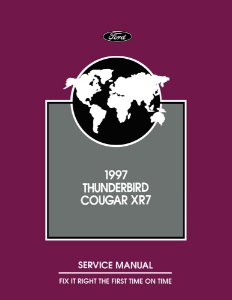 1997 Ford Thunderbird, Cougar XR7 Factory Shop Service Manual