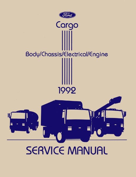 1992 Ford Cargo Truck Factory Shop Service Manual