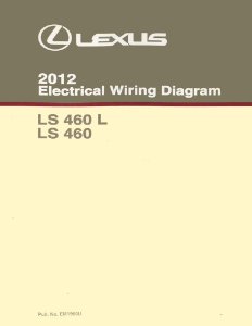 2012 Lexus LS 460 L, LS 460 Wiring Diagrams Manual