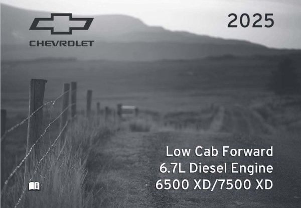 2025 Chevrolet Low Cab Forward 6.7L Gasoline 6500, 7500, 5500 XD Owner's Manual