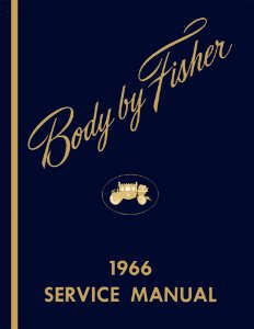 1966 Buick Cadillac Chevrolet Fisher Body Service Shop Repair Manual  Guide