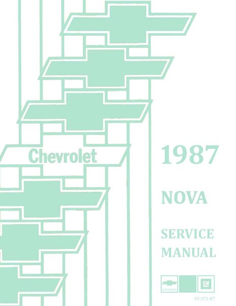 1987 Chevrolet Nova Factory Shop Service Manual