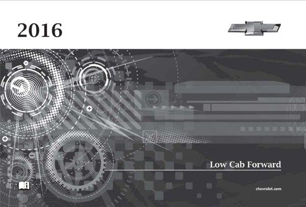 2016 Chevrolet LOW CAB Owner's Manual