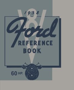 1938 Ford 8 Cylinder, 60 Horsepower Owner's Manual