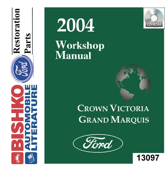 2004 Ford Crown Victoria, Town Car, Grand Marquis Factory Shop Service Manual