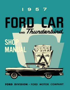 1957 Ford All Models Factory Shop Service Manual