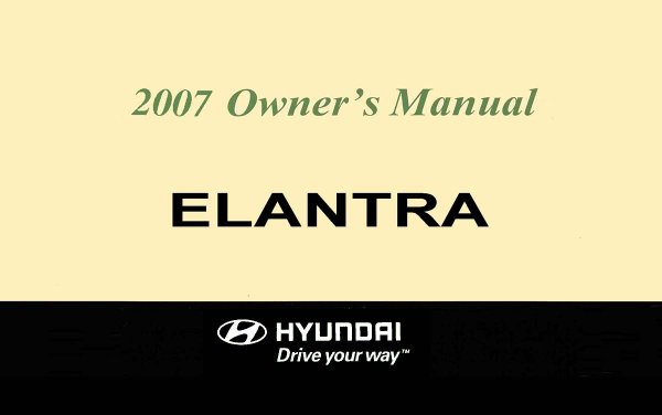 2007 Hyundai Elantra Owner's Manual