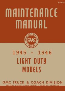 1945 1946 GMC Light Duty Truck Shop Service Repair Manual