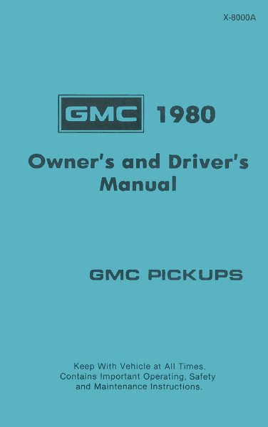 1980 GMC Light Duty Truck (Gas ONLY) Owner's Manual