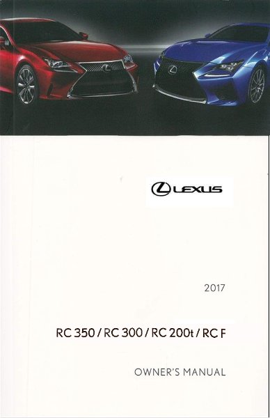 2017 Lexus RC F, RC 200T, 300, 350 Owner's Manual