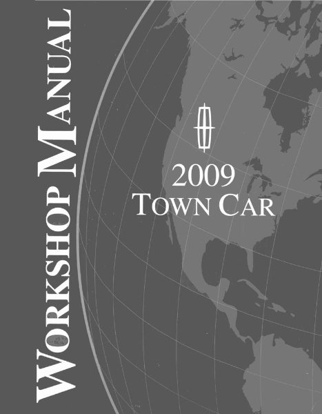 2009 Lincoln Town Car Factory Shop Service Manual