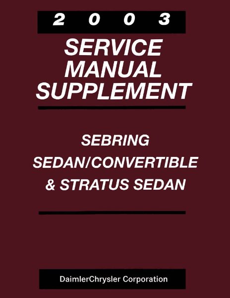 2003 Chrysler Sebring, Dodge Stratus Factory Shop Service Manual