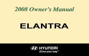 2008 Hyundai Elantra Owner's Manual