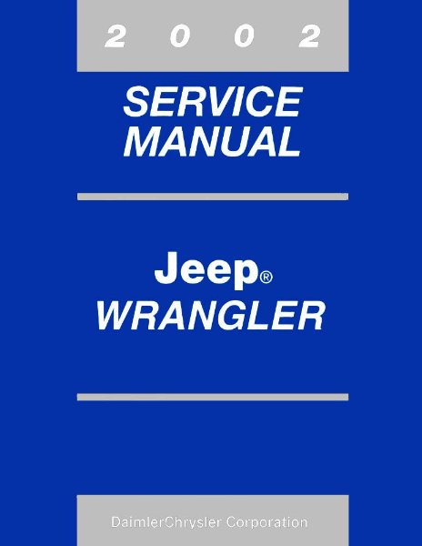 2002 Jeep Wrangler Factory Shop Service Manual