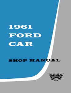 1961 Ford NO FALCON OR THUNDERBIRD Factory Shop Service Manual