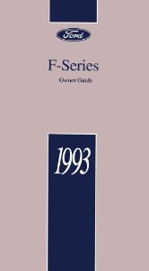 1993 Ford F-Series F-150, F-250, F-350 Truck Owner's Manual
