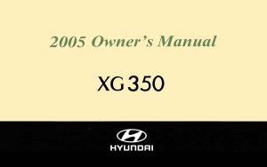 2005 Hyundai XG 350 Owner's Manual