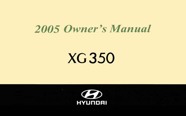 2005 Hyundai XG 350 Owner's Manual