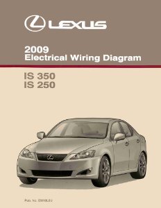 2009 Lexus IS 350, IS 250 Wiring Diagrams Manual