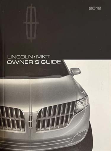 2012 Lincoln MKT Owner's Manual