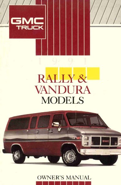 1991 GMC G-Van, Rally, Vandura Owner's Manual