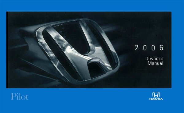 2006 Honda Pilot Owner's Manual